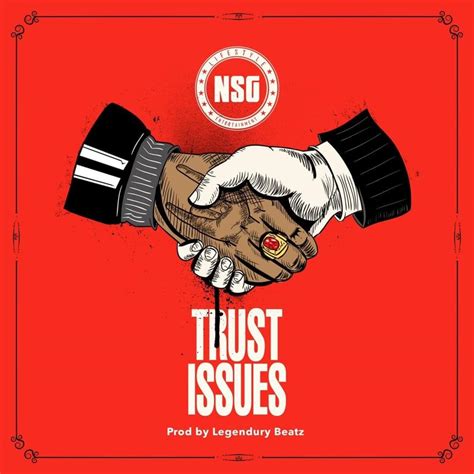 Some people were victims of infidelity. NSG - Trust Issues Lyrics | Genius Lyrics
