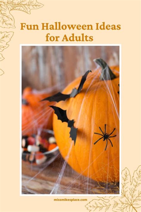 Fun Halloween Ideas For Adults Miss Mikes Place