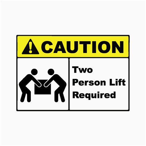 Two Person Lift Required Sign Get Signs