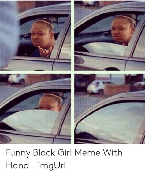Funny Black Girl Meme With Hand Imgurl Confused Black Girl Meme On