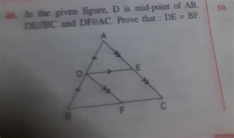 5 In The Given Figure D Is Mid Point Of Ab De Bc And Df∥ac Prove That