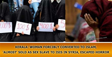 Kerala Woman Forcibly Converted To Islam Almost Sold As Sex Slave To Isis In Syria Escaped