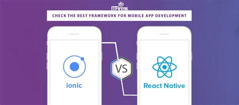 Ionic Vs React Native Check The Best Framework For Mobile App Development It Firms