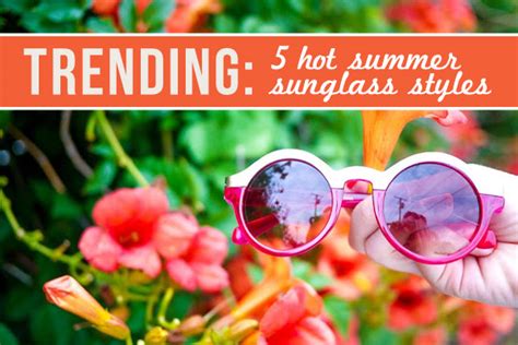 5 Sunglass Trends To Wear This Summer