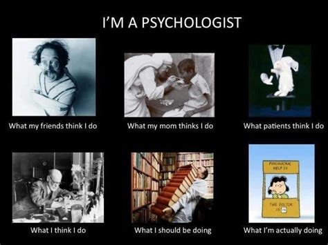 I Am A Psychologist Psychology Humor Psychology Jokes Psychologist