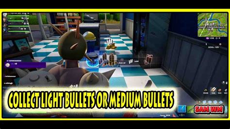 Collect Light Bullets Or Medium Bullets Fortnite Youtube