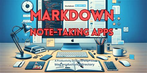 8 Best Markdown Note Taking Apps To Maximizing Efficiency Dev Community