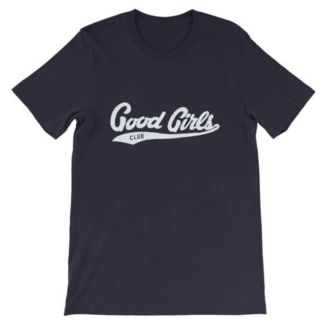 Good Girls Club Short Sleeve Unisex T Shirt Cheap Graphic Tees Cool