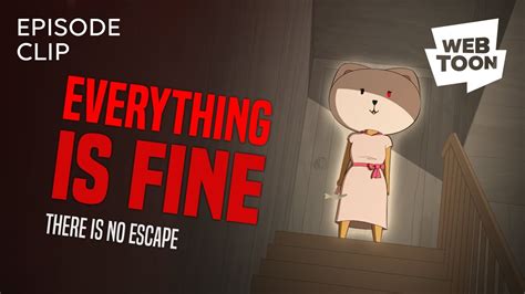 Everything Is Fine Episode Clip Compilation Webtoon Youtube