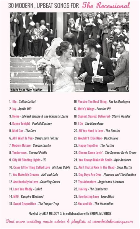 Browse our selections (and read our favorite lyrics) to complete your country. Wedding Music: 30 Modern, Upbeat Recessional Songs ...