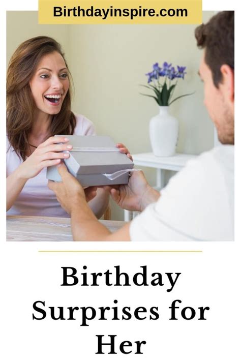 Birthday Surprise Ideas For Her Ways To Make Her Day Birthday Inspire