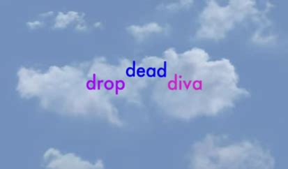 Drop dead clothing limited is responsible for this page. Drop Dead Diva - Wikipedia