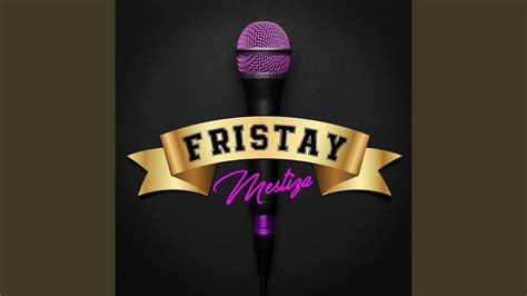 Fristay Youtube