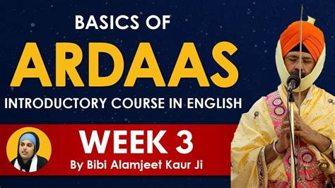 Basics Of Ardaas English Course Week 3 Youtube