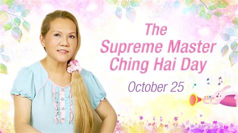 The Supreme Master Ching Hai Day October 25 Golden Year 12 2015