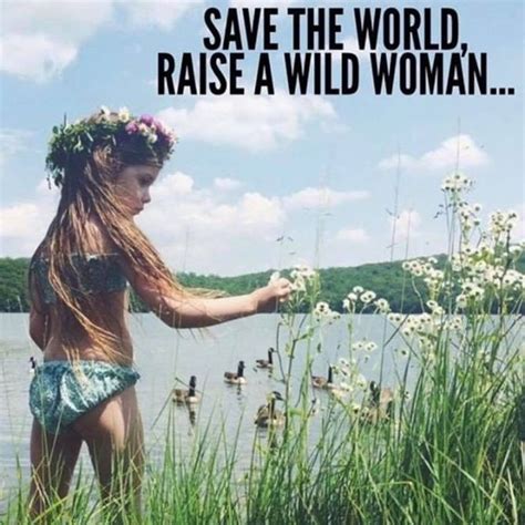 Wild Woman Sisterhood® On Instagram “wildandfree” Wild Women Sisterhood Wild Woman Wild
