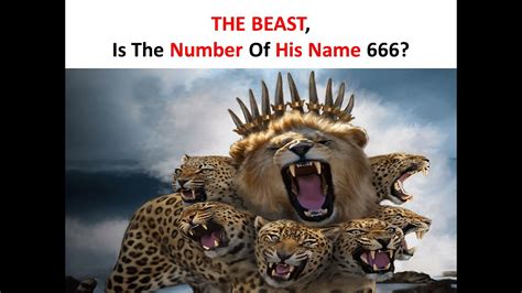 The Beast Is The Number Of His Name 666 Youtube