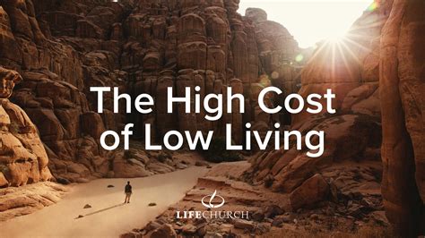 The High Cost Of Low Living Life Church Uk