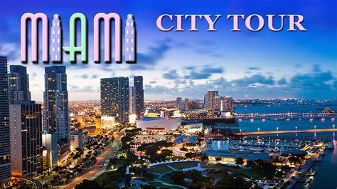 Miami City Tour Youtube