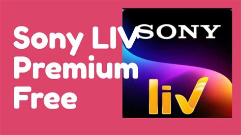 How To Get A Sony Liv Premium Subscription For Free In India Smartprix