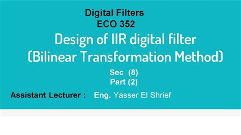 11 Design Iir Filter Part 2 Using Bilinear Transformation Method