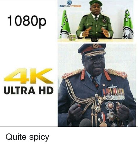 Bigmantyrone 1080p 4k Ultra Hd Quite Meme On Sizzle