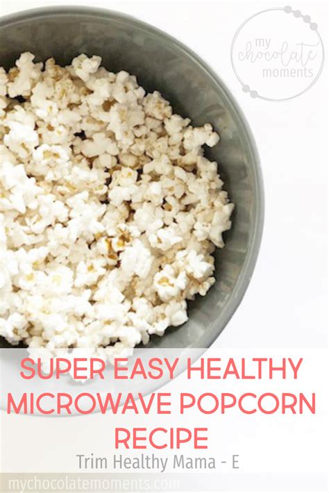 Super Easy Healthy Microwave Popcorn Recipe Trim Healthy Mama E