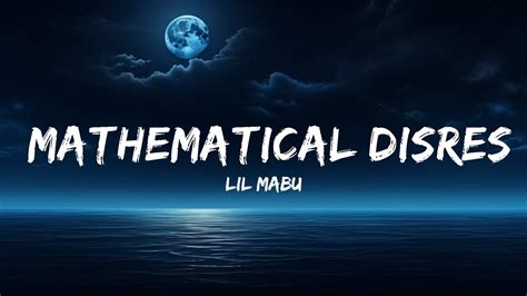 Lil Mabu Mathematical Disrespect Lyrics 25 Min Youtube