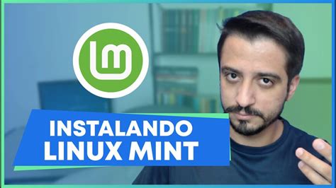 Tutorial Instalando O Linux Mint Completo Youtube