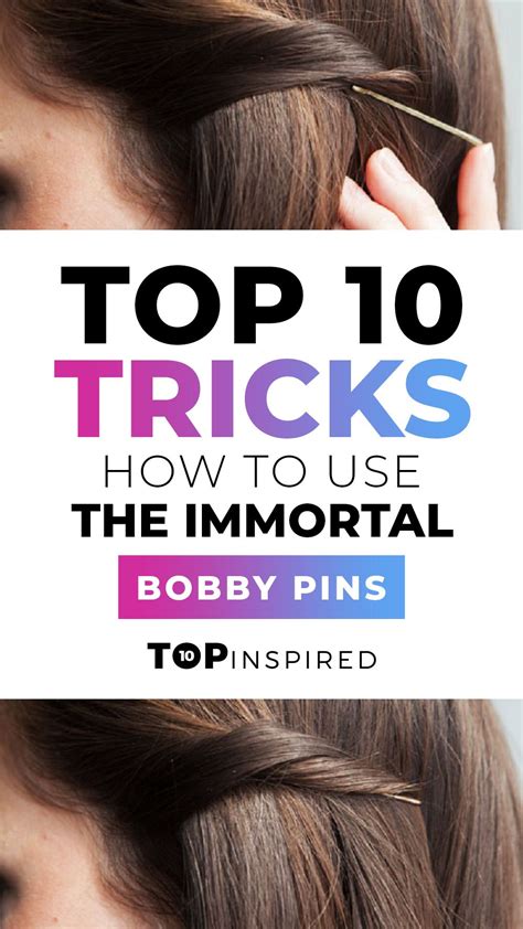 Top 10 Tricks How To Use The Immortal Bobby Pins Bobby Pin Hairstyles