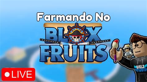 Farmando No Blox Fruits Ao Vivo Youtube