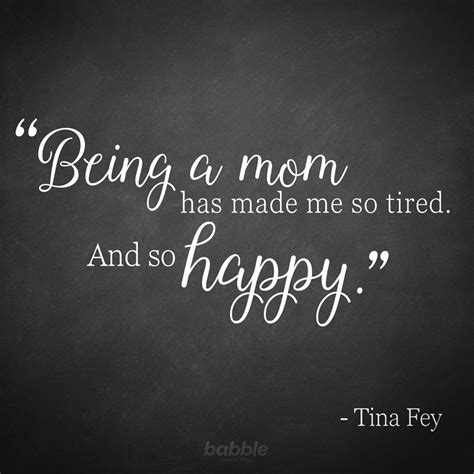 Celebrity Mom Quotes That Capture What Its Like To Be A