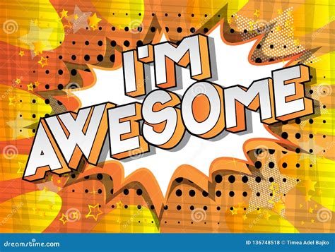 I `m Awesome Comic Book Style Words Stock Vector Illustration Of
