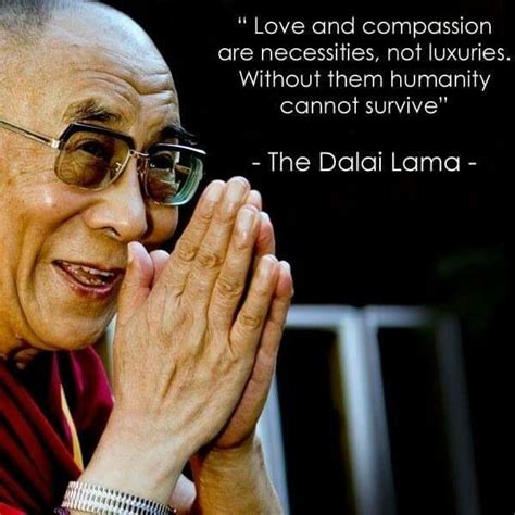 The Dalai Lama Dalai Lama Dalai Lama Quotes Compassion Quotes