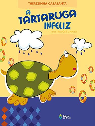 PDF A tartaruga infeliz Crianças e Bichos Saraiva Conteúdo