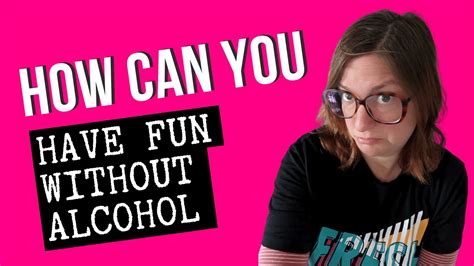 How Can You Have Fun Without Alcohol You Need To Watch This Youtube