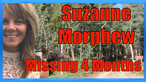 suzanne morphew missing four months on september tenth missing four months find suzanne youtube