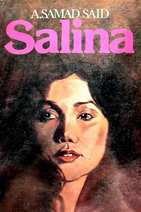 Since the book was considerably famous and the most memorable book by a samad said, i do think some probably based their knowledge on city living by this book. Reviu Retro | Salina (A. Samad Said, 1961) | Gendang