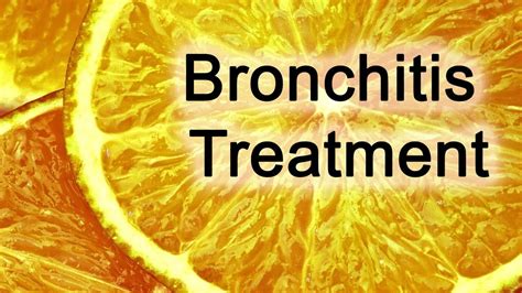 Bronchitis Treatment Methods Bronchitis Treatment For Chronic And
