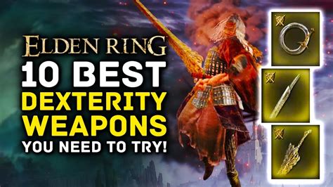 Elden Ring BEST DEX WEAPONS You Need To Try YouTube