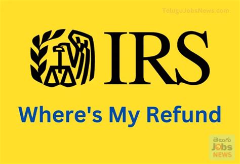 Irs Wheres My Refund Guide To Tracking Your Tax Refund