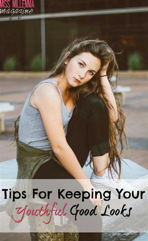 Tips For Keeping Your Youthful Good Looks