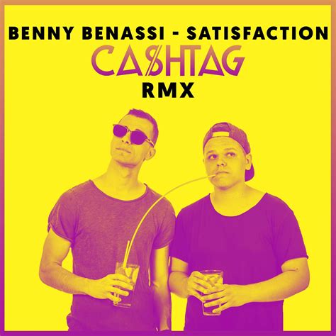 Benny Benassi Satisfaction Ca Htag Remix Fr Download By Cahtag Free Download On Hypeddit