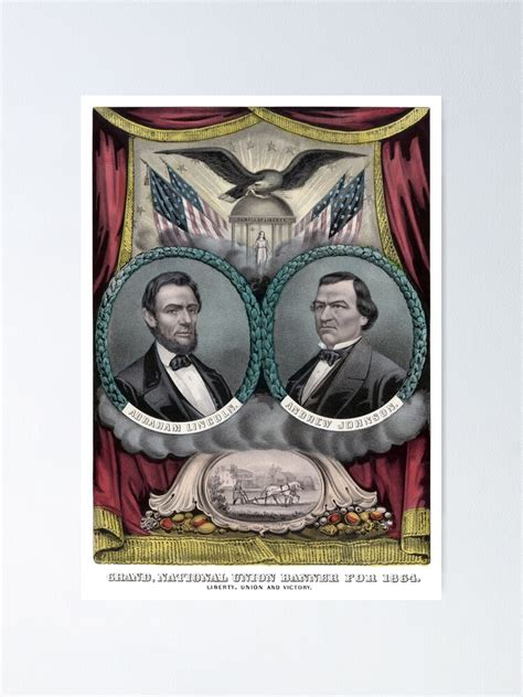 Abraham Lincoln And Andrew Johnson Election Banner Poster By