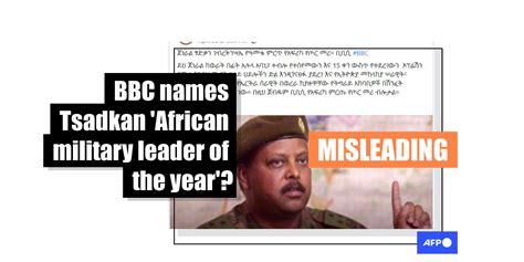Bbc Did Not Name Ethiopia’s Rebel Commander The ‘african Military Leader Of The Year’ Fact Check
