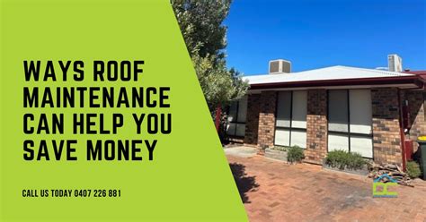 How Roof Maintenance Can Help You Save Money