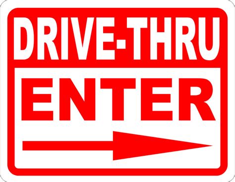 Drive Thru Enter With Arrow Sign Signs By Salagraphics