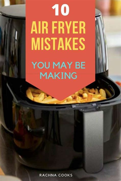 10 Common Air Fryer Mistakes That You Can Avoid Air Fryer Easy Healthy Recipes Healthy Easy