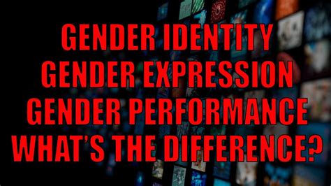Gender Identity Gender Expression And Gender Performance Whats The