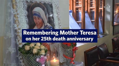 Remembering Mother Teresa On Her 25th Death Anniversary Youtube